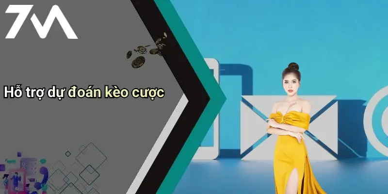 Hỗ trợ dự đoán kèo cược