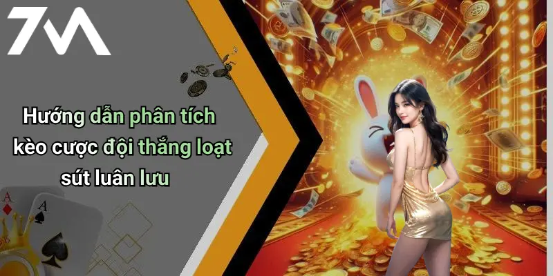 Hướng dẫn phân tích kèo cược đội thắng loạt sút luân lưu