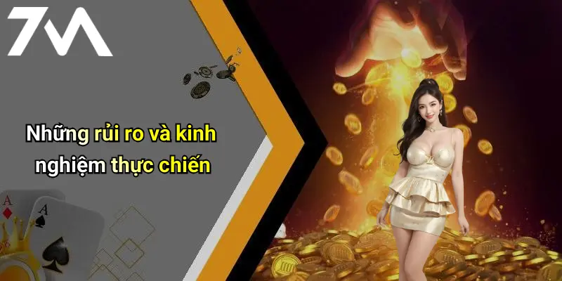 Những rủi ro và kinh nghiệm thực chiến