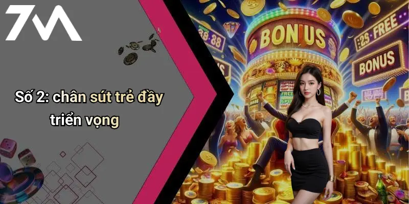 Số 2: chân sút trẻ đầy triển vọng