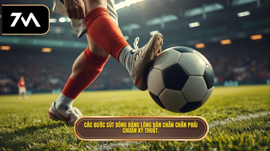 Phân tích chi tiết các bước thực hiện kỹ thuật sút bóng bằng lòng bàn chân phải