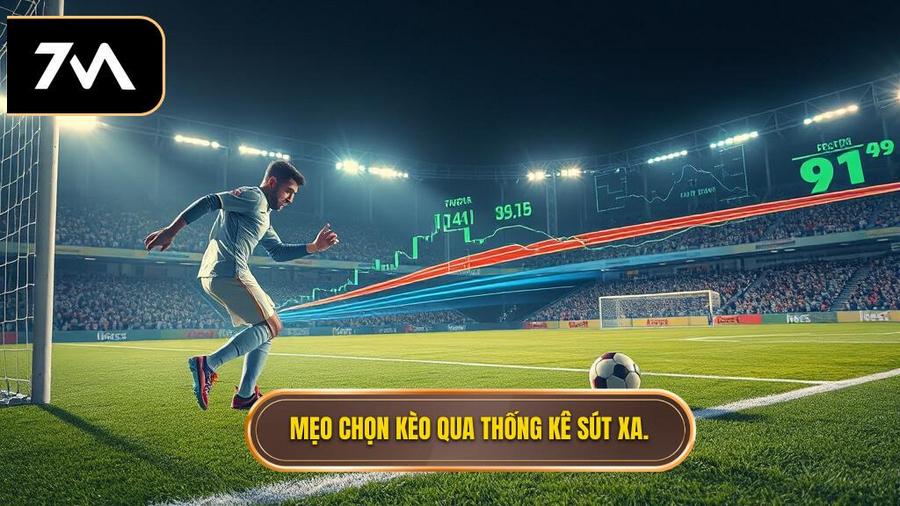 Các mẹo chọn kèo dựa trên thống kê sút xa hiệu quả nhất