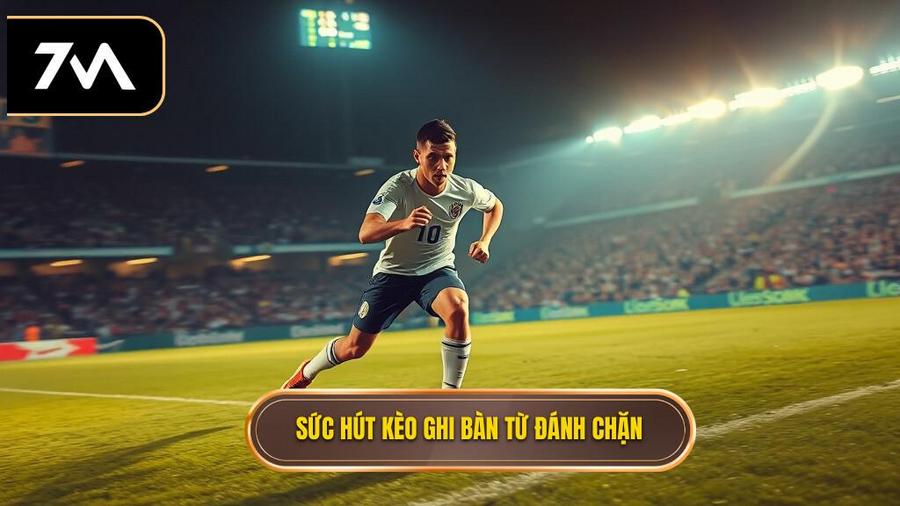 Tại sao kèo cược đội ghi bàn từ tình huống đánh chặn lại hấp dẫn?