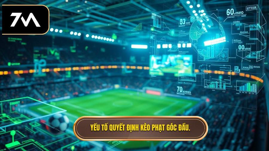 Phân tích đa chiều: Các yếu tố quyết định đến kèo phạt góc 10 phút đầu