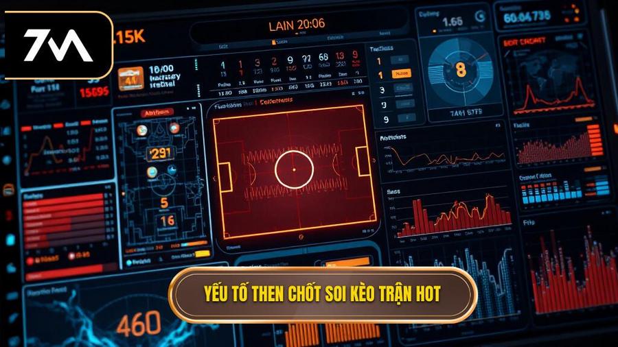 Các yếu tố then chốt khi soi kèo trận hot nhất