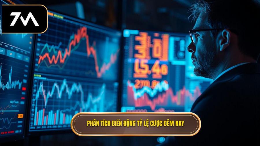 Phân tích biến động tỷ lệ cược đêm nay: Đọc vị nhà cái